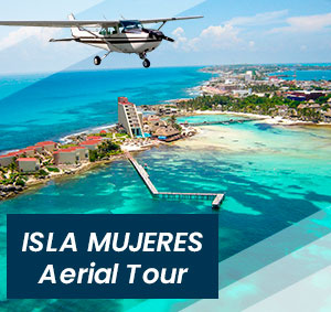 Isla Mujeres Aerial Tour